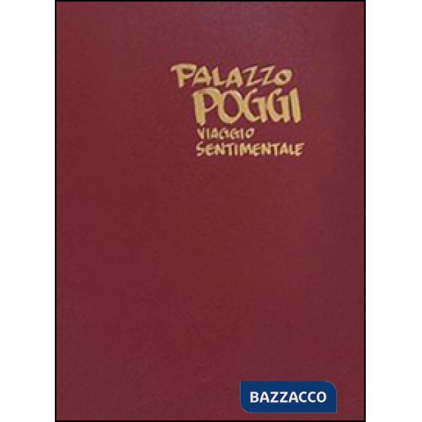 Palazzo Poggi. Viaggio sentimentale