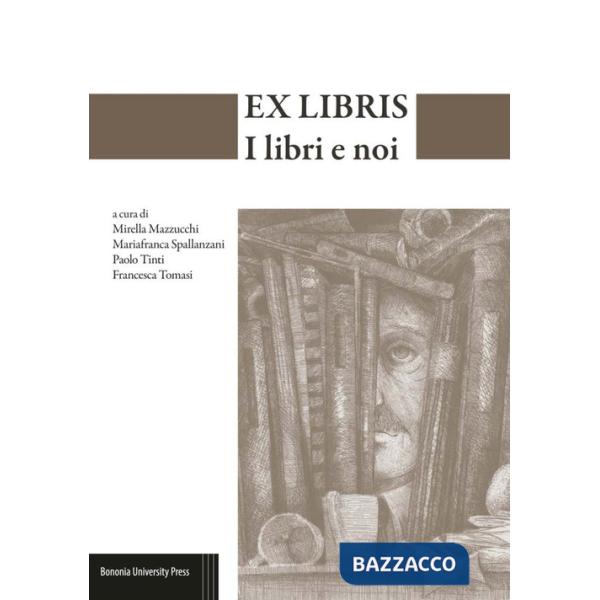 Ex-libris. I libri e noi