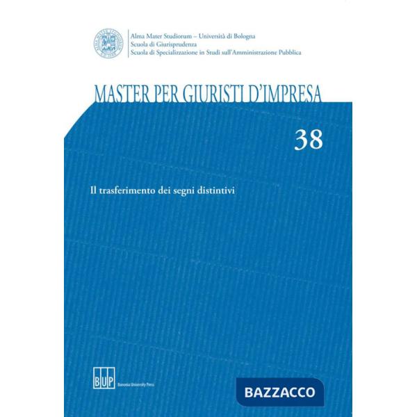 Master per giuristi d'impresa. Vol. 38: Il trasferimento dei segni distintivi