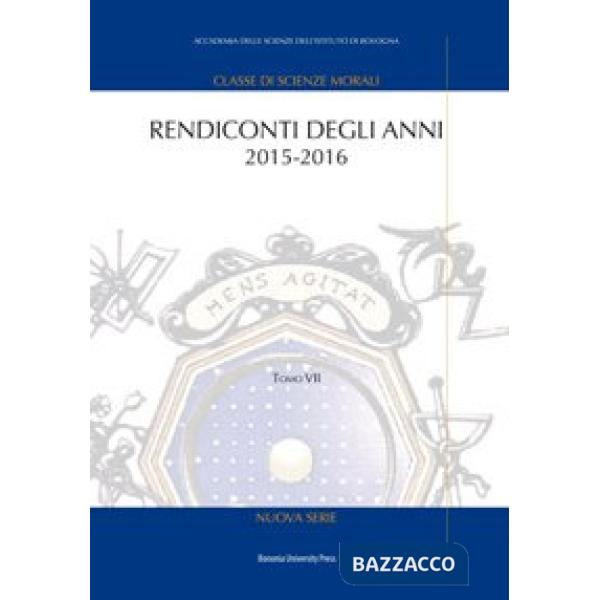 Rendiconti. Vol. 7: Anni 2015-2016