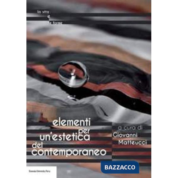 Elementi per un'estetica del contemporaneo