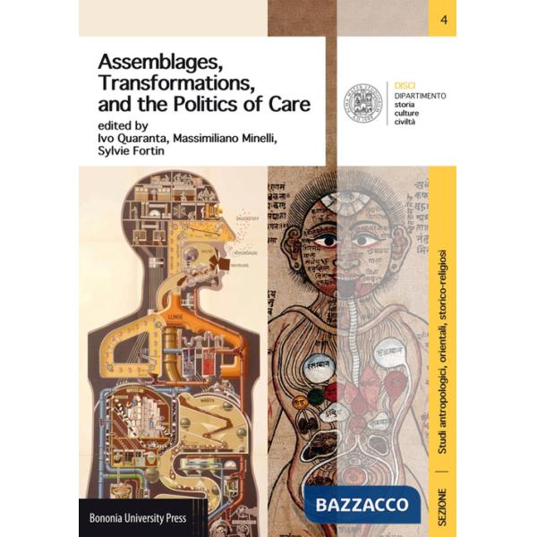 Assemblages, transformations, and the politics of care