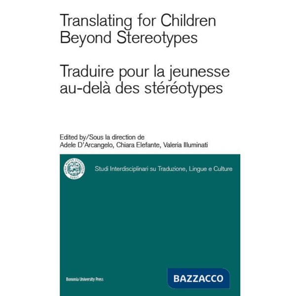 Translating for children beyond stereotypes-Traduire pour la jeunesse au-delà des stéréotypes