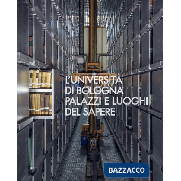 Università di Bologna. Palazzi e luoghi del sapere (L')