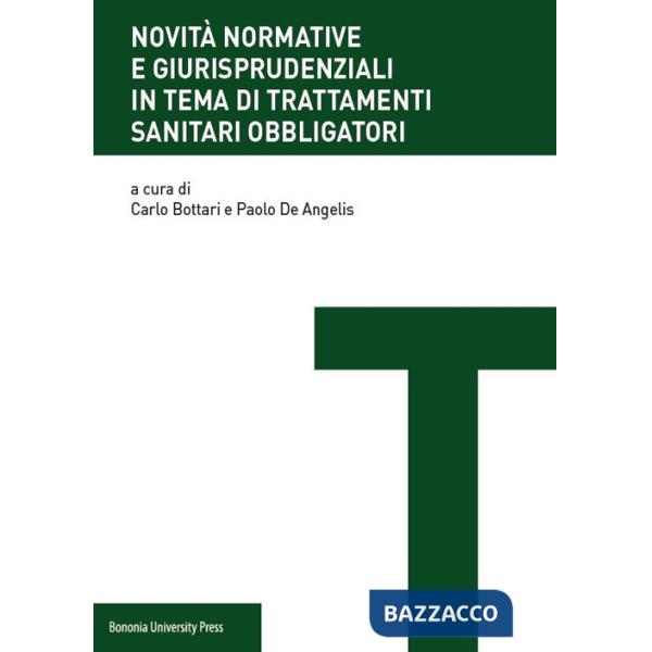 Novità normative e giurisprudenziali in tema di trattamenti sanitari obbligatori