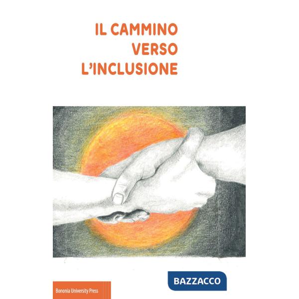 Cammino verso l'inclusione (Il)