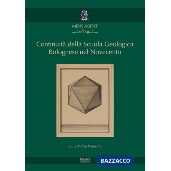 Continuità della Scuola Geologica Bolognese nel Novecento