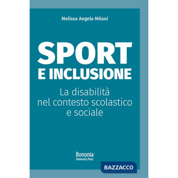 Sport e inclusione. La disabilità nel contesto scolastico e sociale