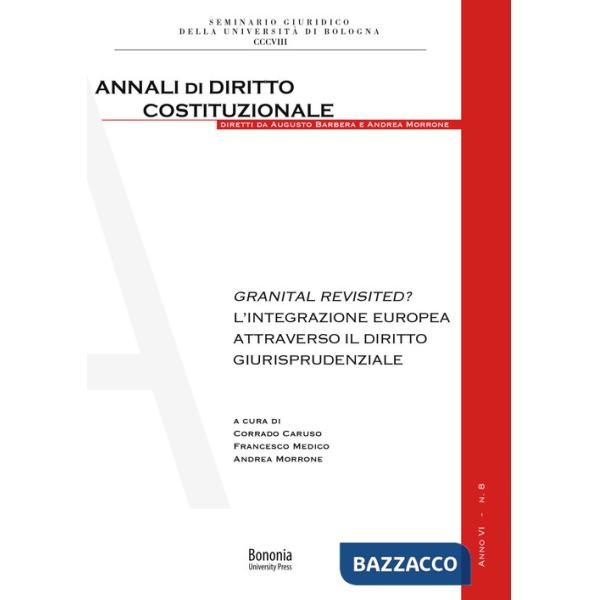 Granital Revisited? L'integrazione europea attraverso il diritto giurisprudenziale