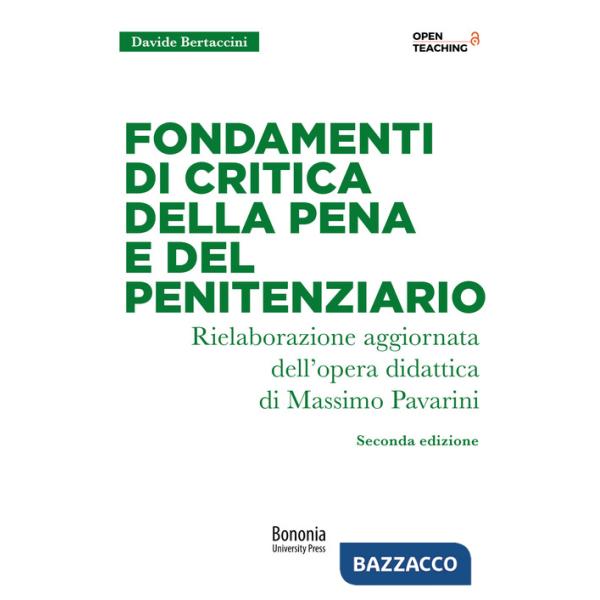 Fondamenti di critica della pena e del penitenziario. Nuova ediz.