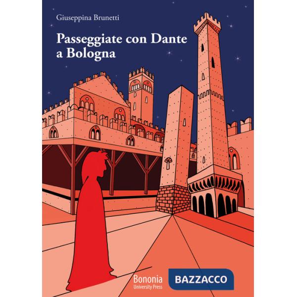Passeggiate con Dante a Bologna