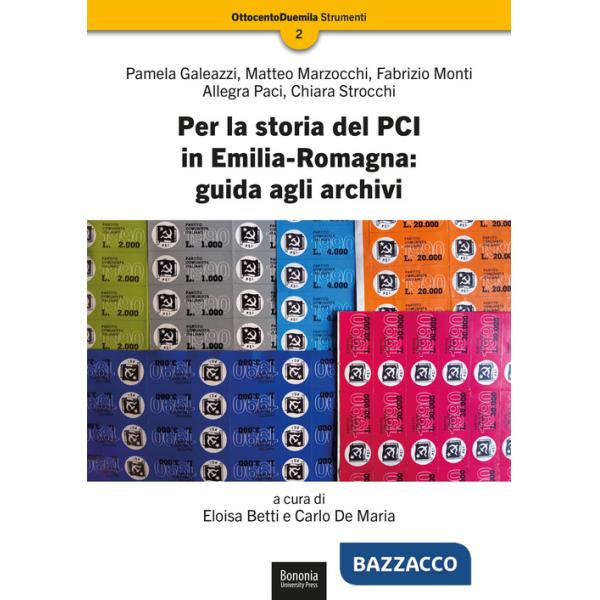 Per la storia del PCI in Emilia-Romagna: guida agli archivi