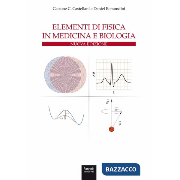 Elementi di fisica in medicina e biologia