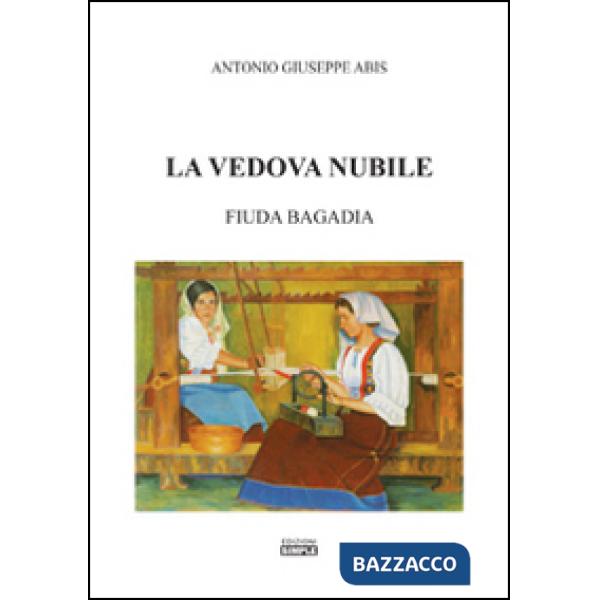 Vedova nubile. Fiuda Bagaida (La)