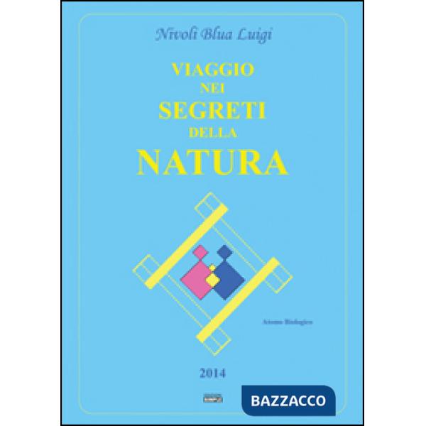 Viaggio nei segreti della natura