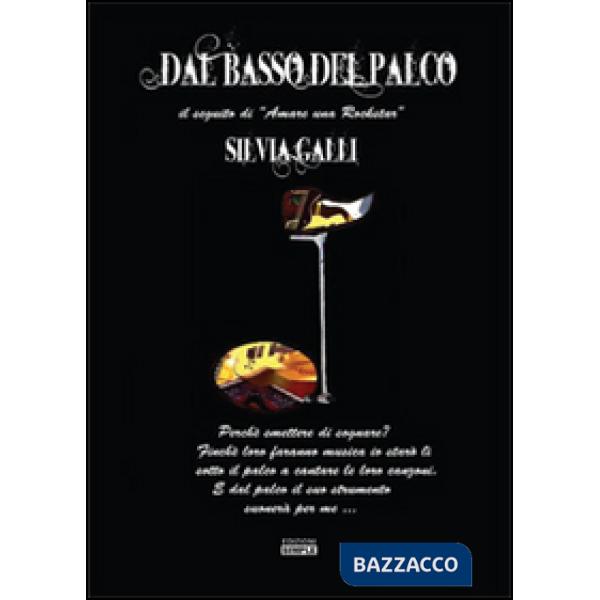 Dal basso del palco. Il seguito di «Amare una rockstar»