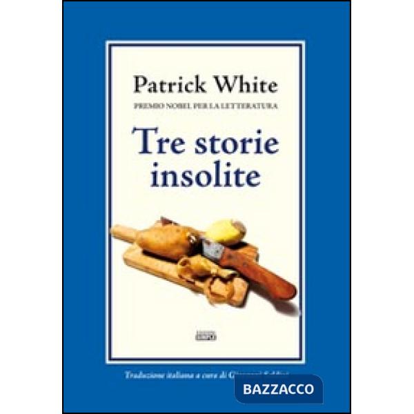 Tre storie insolite