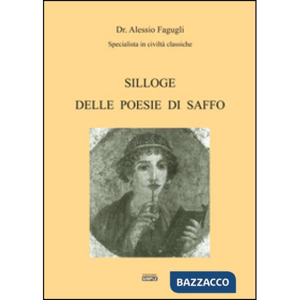 Silloge delle poesie di Saffo. Testo greco antico a fronte