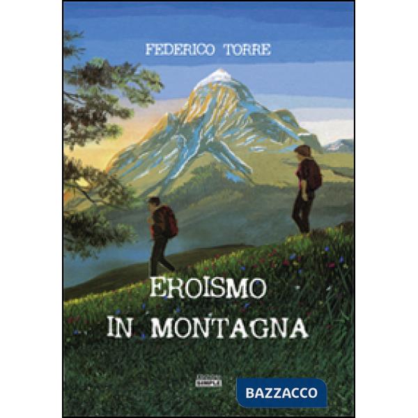Eroismo in montagna