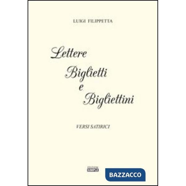 Lettere biglietti e bigliettini. Versi satirici