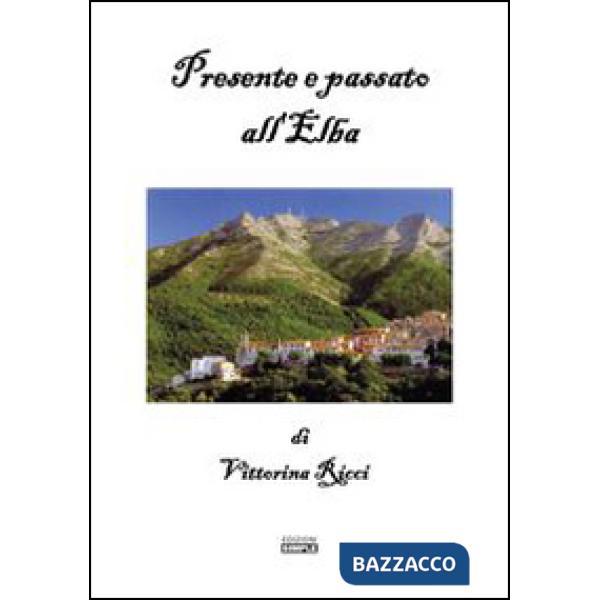 Presente e passato all'Elba