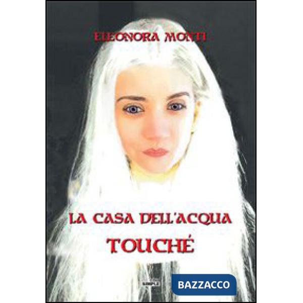 Touché. La casa dell'acqua