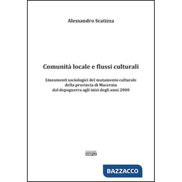 Comunità locale e flussi culturali. Lineamenti sociologici del mutamento cultura