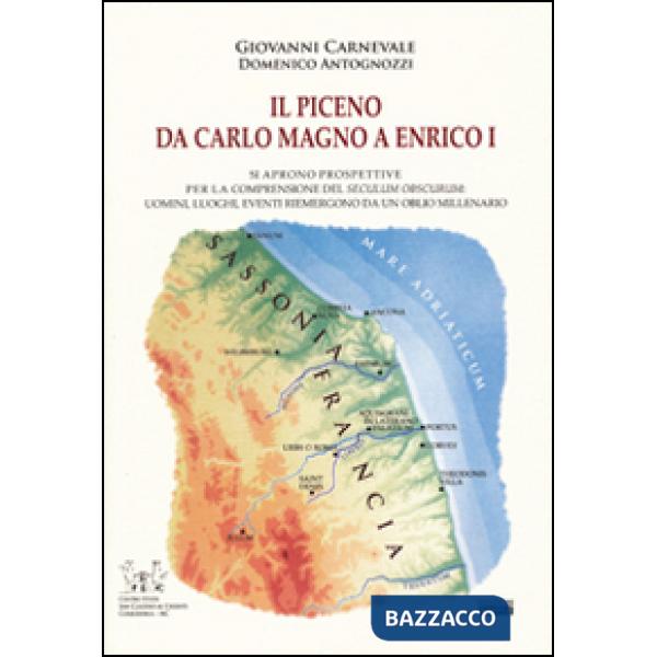 Piceno da Carlo Magno a Enrico I. Si aprono prospettive per la comprensione del 