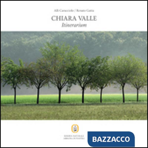 Chiara Valle. Itinerarium