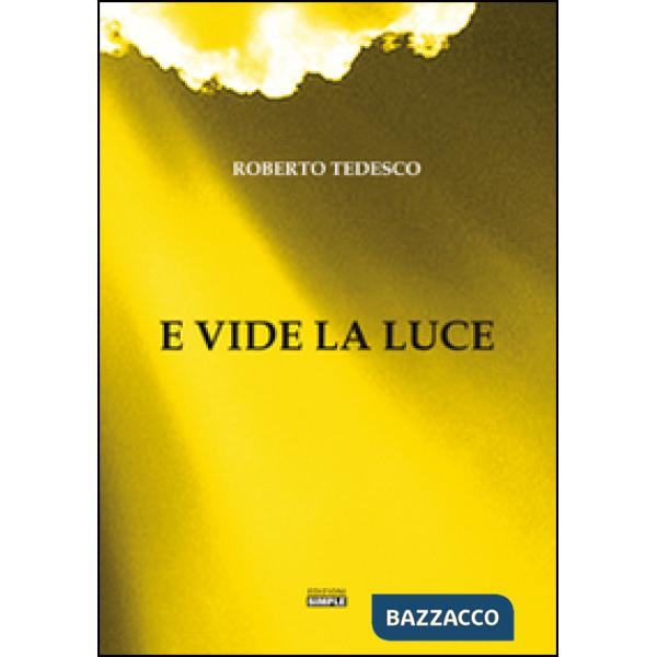 E vide la luce