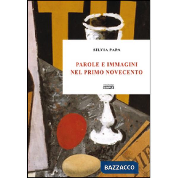 Parole e immagini nel primo Novecento