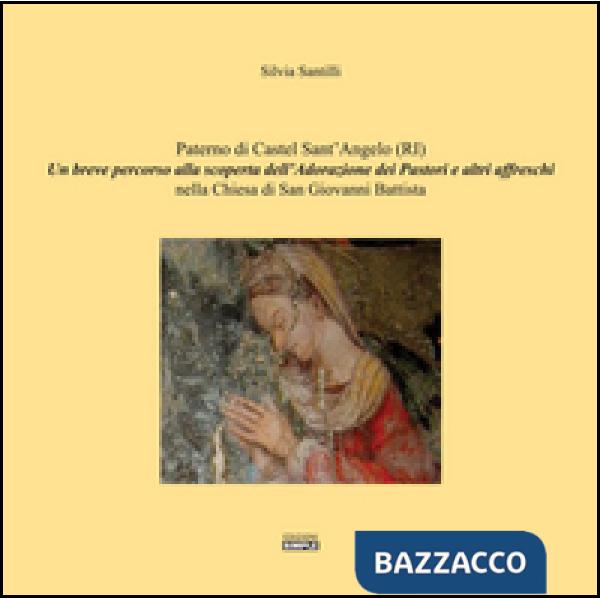 Paterno di Castel Sant'Angelo (RI). Un breve percorso alla scoperta dell'Adorazi