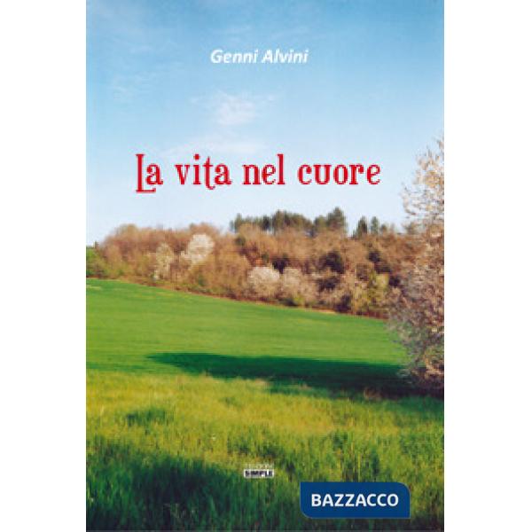Vita nel cuore (La)