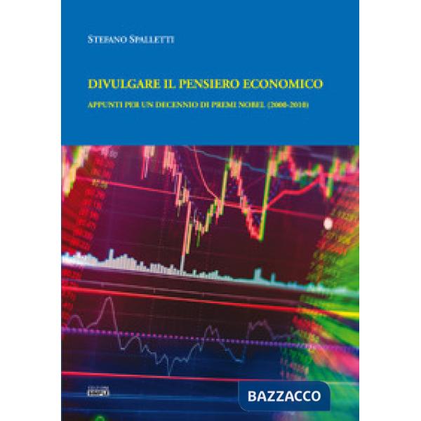 Divulgare il pensiero economico. Appunti per un decennio di premi Nobel (2000-20