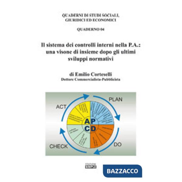 Sistema dei controlli interni nella P.A.: una visione di insieme dopo gli ultimi