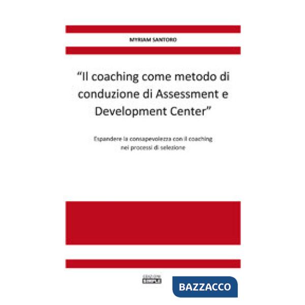 Coaching come metodo di conduzione di Assessment e Development Center». Espander