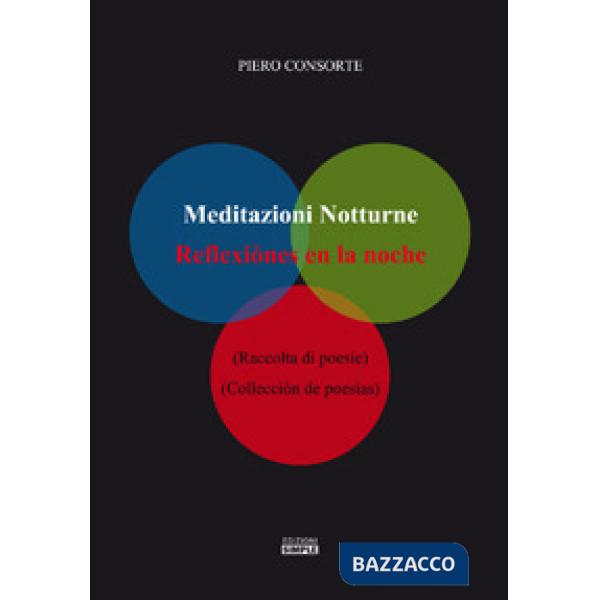 Meditazioni notturne-Reflexiònes en la noche. Ediz. bilingue