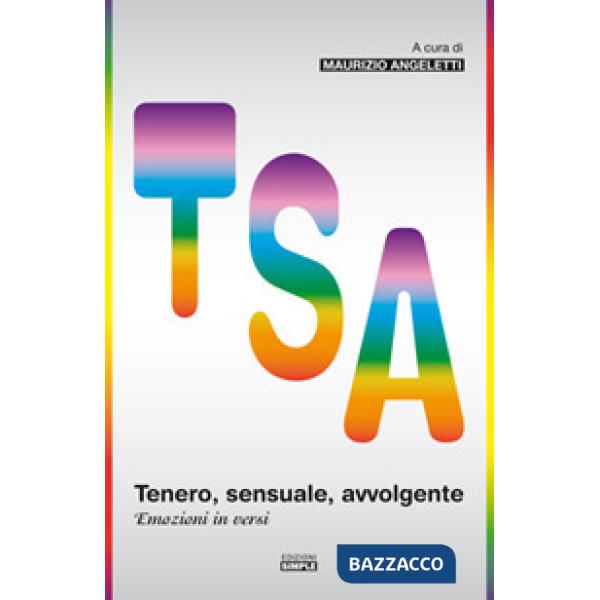 Tenero, sensuale, avvolgente. Emozioni in versi