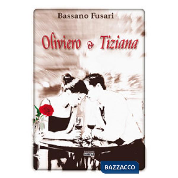 Oliviero e Tiziana