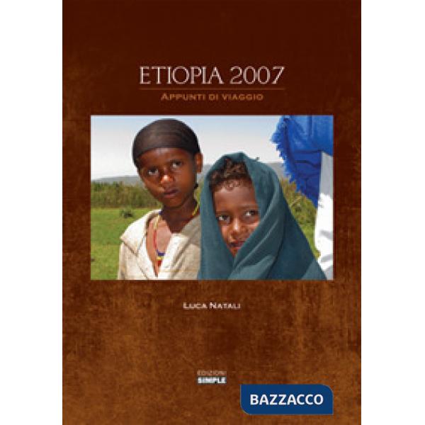 Etiopia 2007. Appunti di viaggio