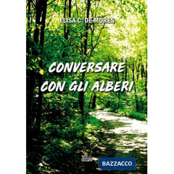 Conversare con gli alberi
