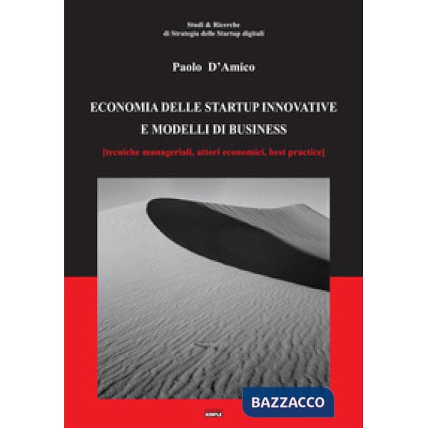 Economia delle startup innovative e modelli di business. (Tecniche manageriali, 