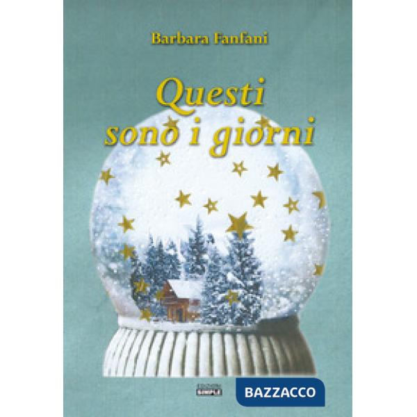 Questi sono i giorni