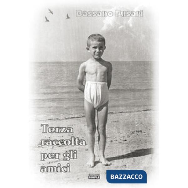 Terza raccolta per gi amici