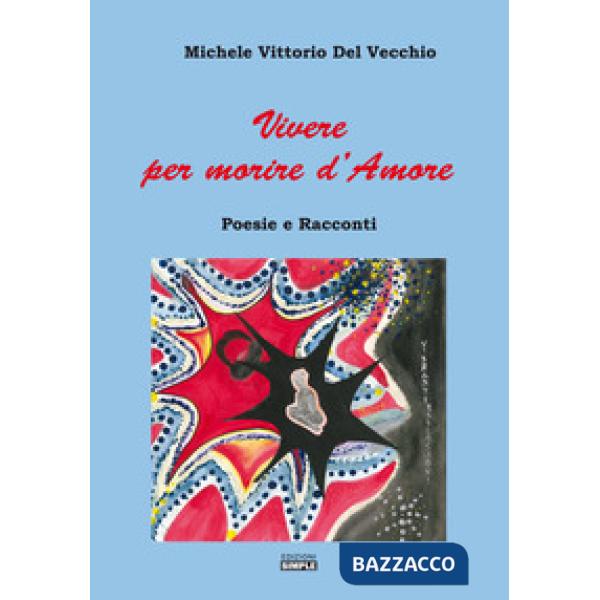 Vivere per morire d'amore