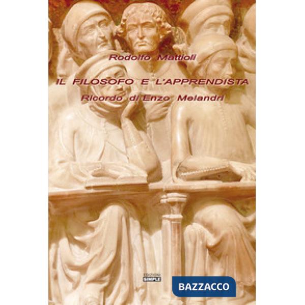 Filosofo e l'apprendista. Ricordo di Enzo Melandri (Il)