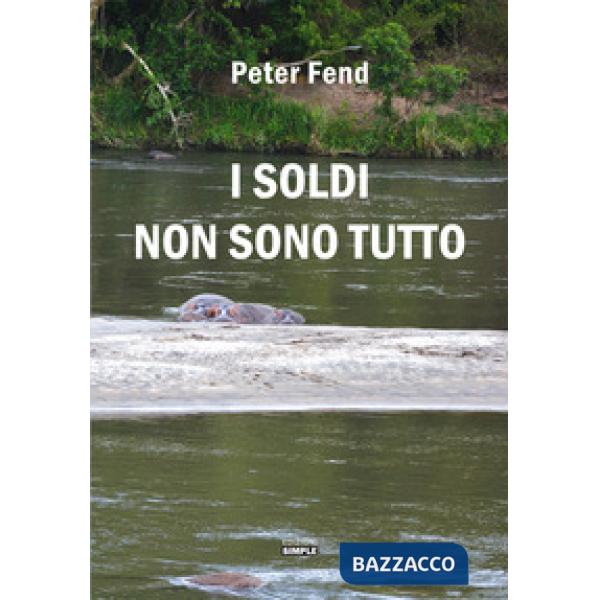 Soldi non sono tutto (I)