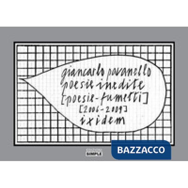 Poesie inedite [poesie-fumetti] [2006-2009] ixidem. Ediz. a colori