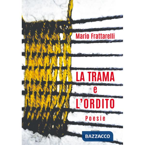 Trama e l'ordito (La)