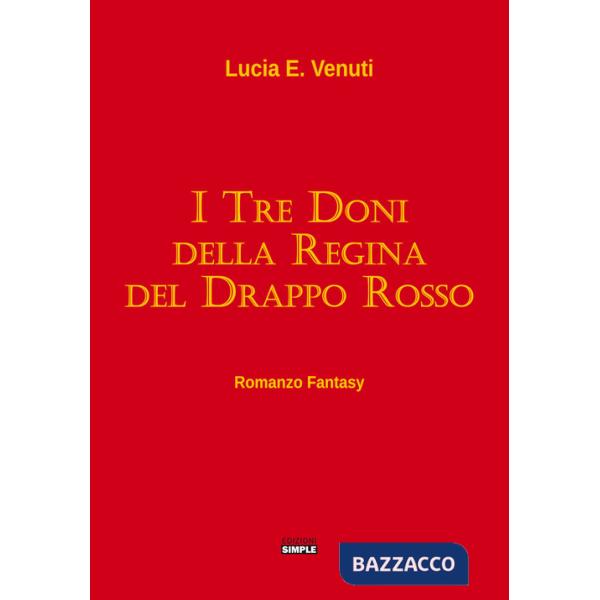 Tre doni della regina del Drappo rosso (I)